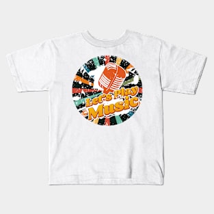 Let's play music Kids T-Shirt